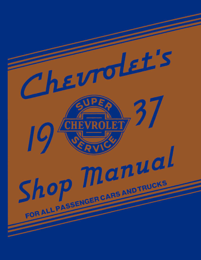 Licensed 1937-1938 Chevrolet Shop Manuals  All Cars & Trucks Brakes Engine Electrical