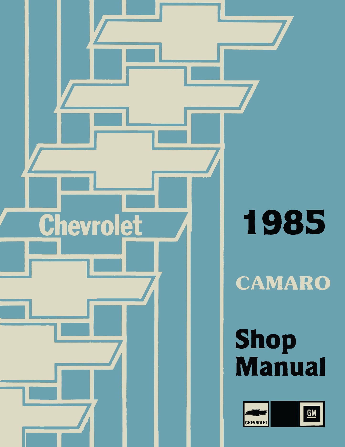 Licensed 1984-1985 Chevrolet Camaro Shop Manuals Z28 and Berlinetta