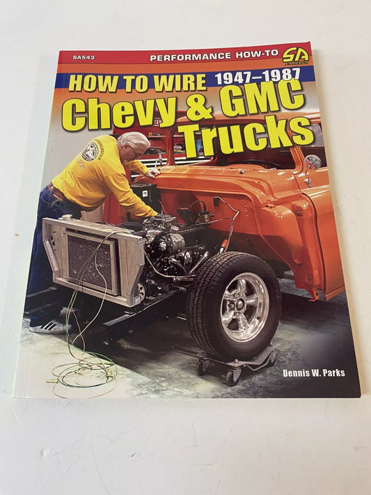 Chevrolet GMC Trucks 1947 - 1959 - 1987 How to Wire Book 159 Pages