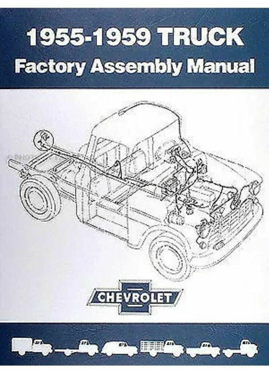 Manuals: 1955-1959 Chevrolet Truck Factory Assembly Manual for Chevy Pickups
