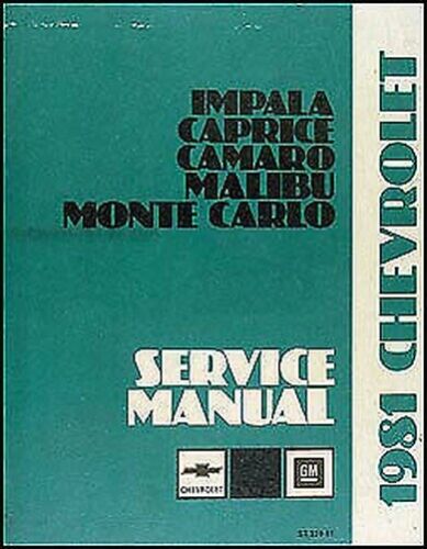 Licensed 1981 Chevy Service Manuals Shop, Overhaul, And Body Manuals